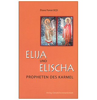Elija und Elischa, Propheten des Karmel