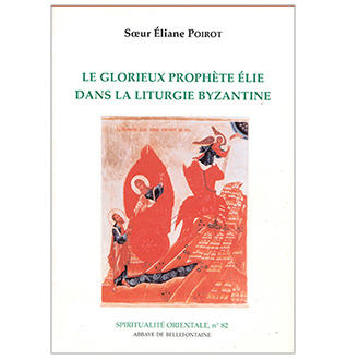 Le glorieux prophète Élie dans la liturgue byzantine